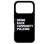 Bring Back Community Policing Police Resource Officer Cops Case for iPhone 17 Pro