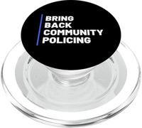 Bring Back Community Policing Police Resource Officer Cops PopSockets PopGrip for MagSafe