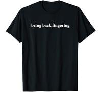 Bring Back Fingering Kids Womens Mens T Shirt XXL Black