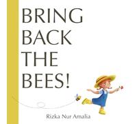 Bring Back the Bees!
