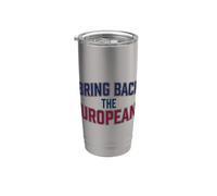 Bring Back The Europeans Stainless Steel Insulated Tumbler
