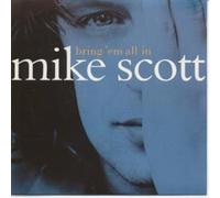Bring Em All in By Mike Scott (1995-09-01)