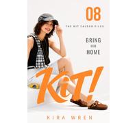 BRING HIM HOME: The Kit Calder Files