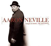 Bring It On Home... The Soul Classics by Aaron Neville [Music CD]