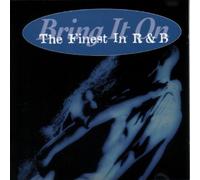 Bring It On (The Finest In R&B)