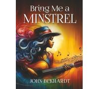 Bring Me a Minstrel