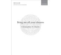 Bring me all your dreams: Vocal score