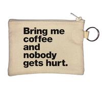 Bring Me Coffee and Nobody Gets Hurt Key Chain Coin Purse Beige