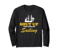 Bring Me Sailing and Let’s Skip All Other Topics Long Sleeve T-Shirt