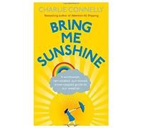Bring Me Sunshine: A Windswept, Rain-Soaked, Sun-Kissed, Snow-Capped Guide To Our Weather