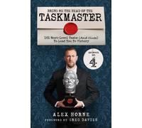 Bring Me The Head Of The Taskmaster : 101 next-level tasks (and clues) that will lead one ordinary person to some extraordinary Taskmaster treasure