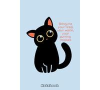 Bring me your tired, your warm, your purring masses Notebook: Lined College Ruled Paper, Planner, Diary, Journal, 6x9 120 Pages, Matte Finish Cover