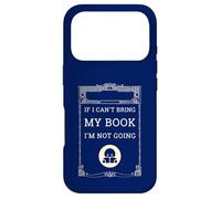 Bring My Book Or I'm Not Going Funny Reading Librarian Quote Case for iPhone 17 Pro