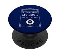 Bring My Book Or I'm Not Going Funny Reading Librarian Quote PopSockets Adhesive PopGrip