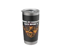 Bring My Daughter Back Before 8 Sarcastic Daddy Sarcasm Dad Stainless Steel Insulated Tumbler