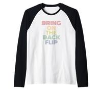 Bring On The Back Flip Funny Gymnastics Raglan Baseball Tee