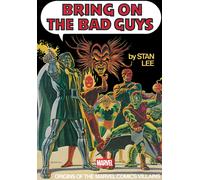 Bring on the Bad Guys : Origins of the Marvel Comics Villains