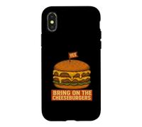Bring On The Cheeseburgers Funny Burger Lover Case for iPhone X/XS