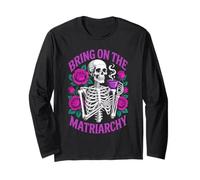 Bring On The Matriarchy Skeleton Skull Mother Long Sleeve T-Shirt