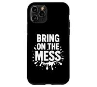 Bring on the Mess Graphic Funny Cleaning Chaos Case for iPhone 11 Pro