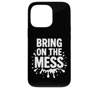 Bring on the Mess Graphic Funny Cleaning Chaos Case for iPhone 13 Pro