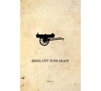 Bring Out Your Dead Notebook: 6"x9" lined paperback; 100 pages