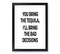 Bring The Tequila Typography Framed Print | A2 Black Framed Wall Art | Ready to Hang | Modern Positive Affirmations Picture | Living Room Bedroom Lounge Office