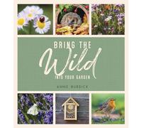 Bring the Wild into Your Garden