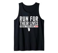 Bring Them Home Now Shirt Run for Their Lives men women Tank Top