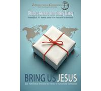 Bring Us Jesus: A 52-Week Family Devotional for Friends of International Commission