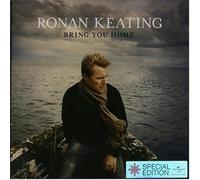 Ronan Keating – Bring You Home – Bonus Track Edition