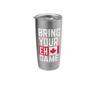 Bring Your Eh Game Canadian Flag Canada Pride Stainless Steel Insulated Tumbler