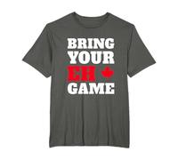 Bring Your Eh Game Funny Canada Team Outfit Maple Leaf T-Shirt
