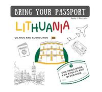 BRING YOUR PASSPORT: Lithuania. Vilnius and surrounds