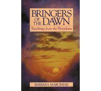 Bringers of the Dawn : Teachings from the Pleiadians