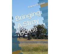 Bringing A Stray Home (Stray Memories Series)