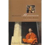Bringing Buddhism to the West: Life of Sangharakshita