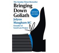 Bringing Down Goliath: How Good Law Can Topple the Powerful