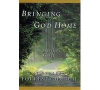 Bringing God Home: A Traveler's Guide