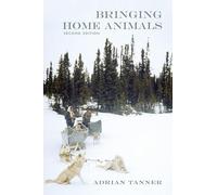 Bringing Home Animals, 2nd Edition: Mistissini Hunters of Northern Quebec (Social and Economic Studies)