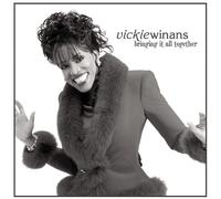 Winans, Vickie - Bringing It All Together
