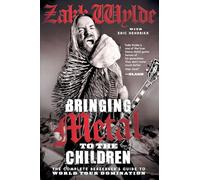 Bringing Metal to the Children: The Complete Berzerker's Guide to World Tour Domination