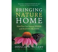 [Bringing Nature Home] [By: Tallamy, Douglas W.] [April, 2009]