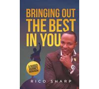 Bringing Out the Best in You: A Guided Journey Workbook