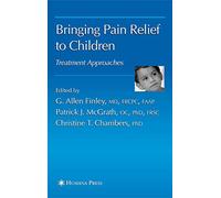 Bringing Pain Relief to Children: Treatment Approaches