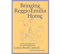 Bringing Reggio Emilia Home: Innovative Approach to Early Childhood Education: An Innovative Approach to Early Childhood Education (Early Childhood Education Series)