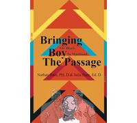 Bringing the Black boy to Manhood: The Passage