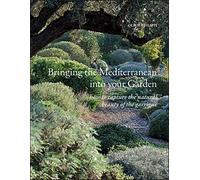 Bringing the Mediterranean into your Garden: How to Capture the Natural Beauty of the Garrigue