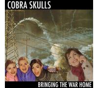 Bringing the War Home by Cobra Skulls (2011-01-18)