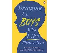 Bringing Up Boys Who Like Themselves
